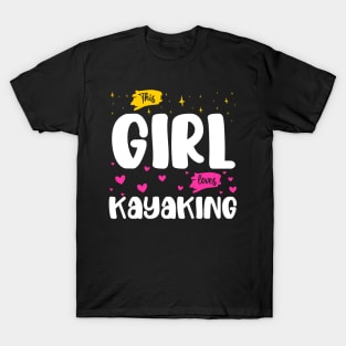 This Girl Loves Kayaking - River Explorer and lover T-Shirt